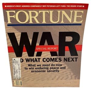 Fortune Magazine February 11, 1991 War and What Comes Next Special Report